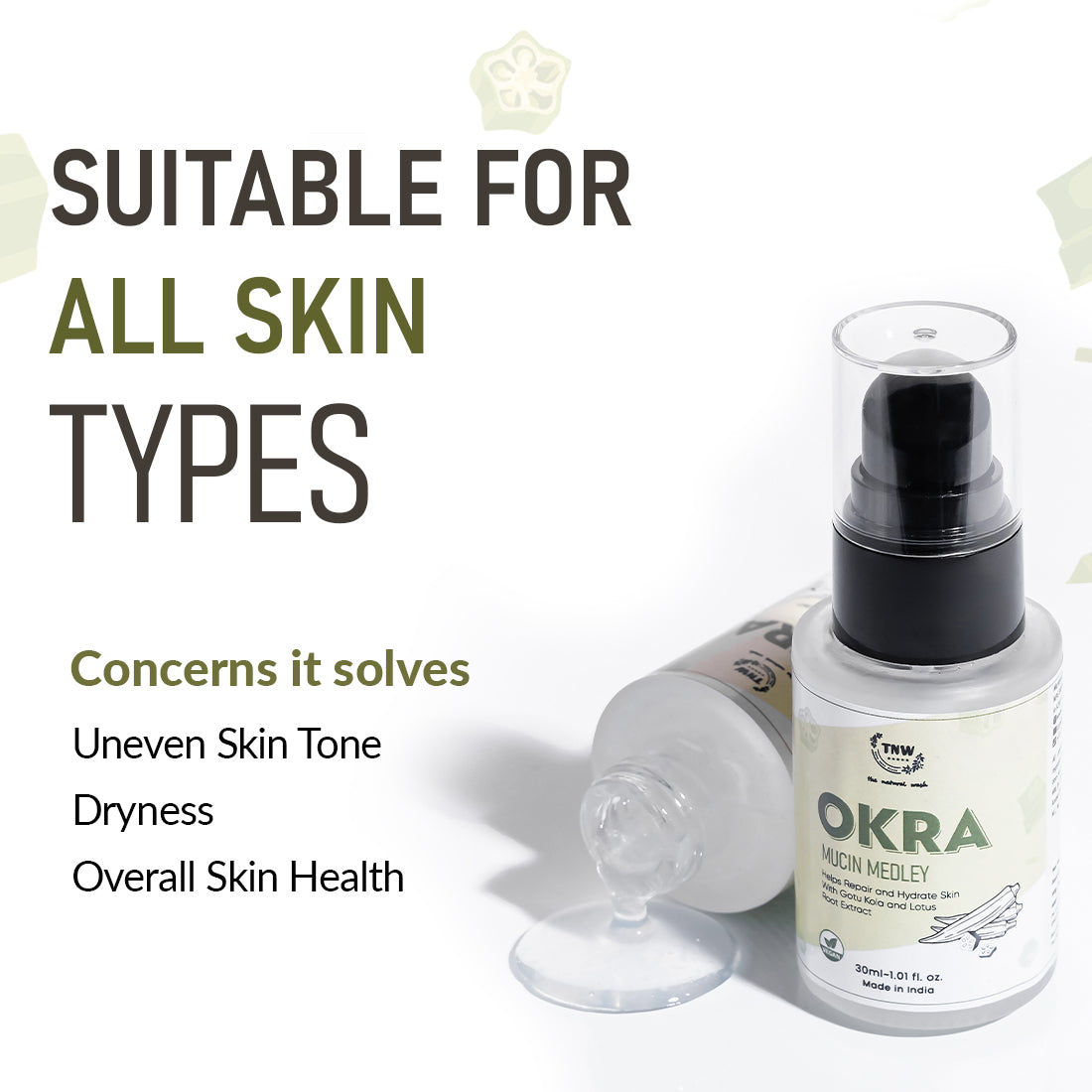 TNW Okra Mucin Medley Suitable for all skin types