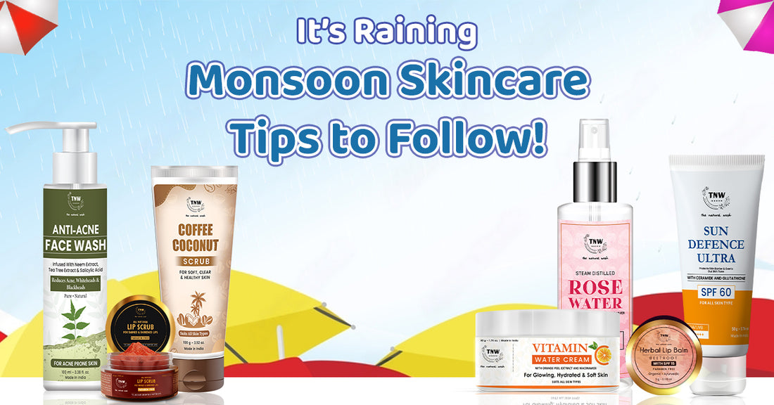 Monsoon Skincare Tips