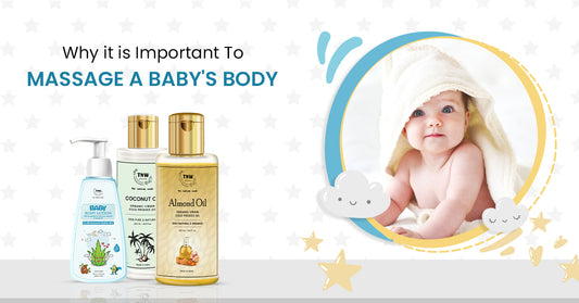 WHY IT IS IMPORTANT TO MASSAGE A BABY’S BODY?