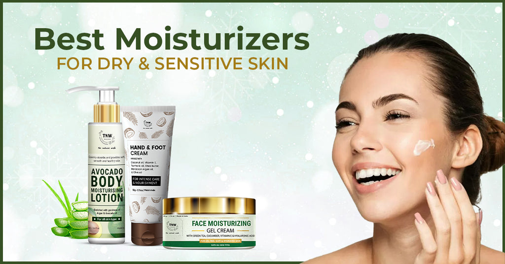 Best Moisturizer for Dry & Sensitive Skin