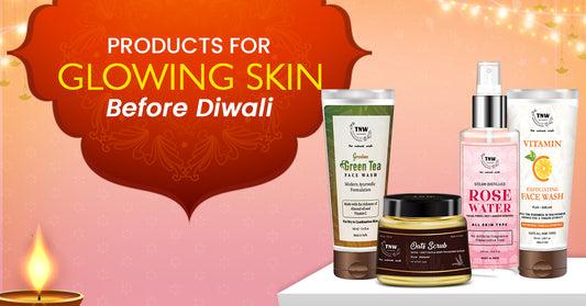Skincare Tips for Healthy & Naturally Glowing Skin before Diwali