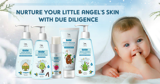 NURTURE YOUR LITTLE ANGEL'S SKIN WITH DUE DILIGENCE