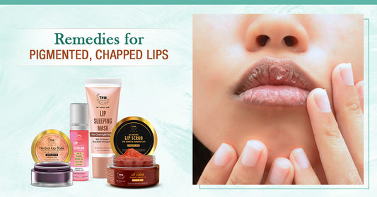 Remedies For Pigmented, Chapped Lips.