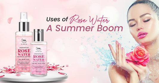 Uses of Rose Water: A Summer Boom