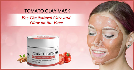 TOMATO CLAY MASK FOR THE NATURAL CARE AND GLOW ON THE FACE