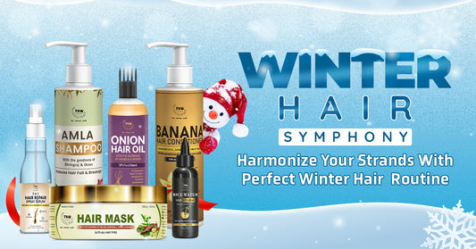 Winter Hair Symphony: Harmonize Your Strands With the Perfect Winter Hair Care Routine