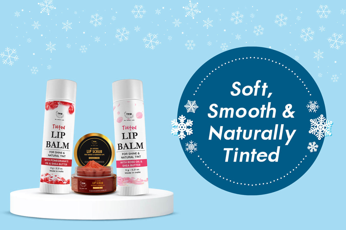 Winter Lip Care 101: Prepare Your Lips for the Cold with TNW Lip Balm & Scrub