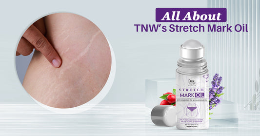 All about TNW’s stretch mark oil