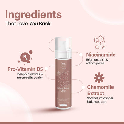 Glow and Lock Makeup Setting Spray | Hydrating, Brightening & Soothing