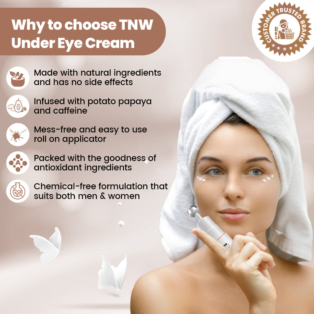 Why choose TNW under Eye Cream